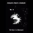 Omnia Orta Cadunt : Let There Be Darkness